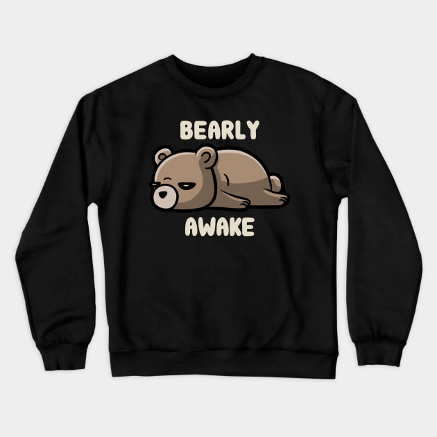 Bearly Awake - Funny Lazy Bear Gift Crewneck Sweatshirt by eduely